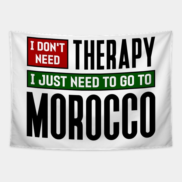 I don't need therapy, I just need to go to Morocco Tapestry by colorsplash