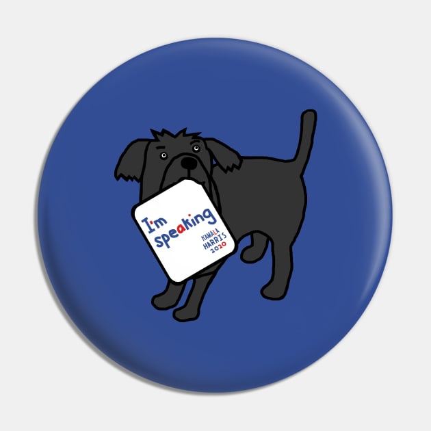 Cute Dog with Kamala Harris VP Debate Quote Pin by ellenhenryart