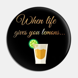 When life gives you lemons Pin