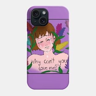 why can´t you love me? Phone Case