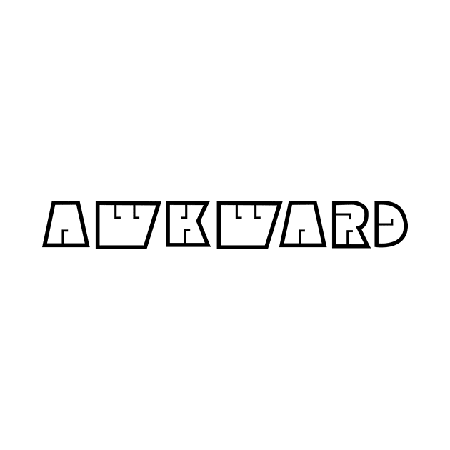 AWKWARD by SillyShirts