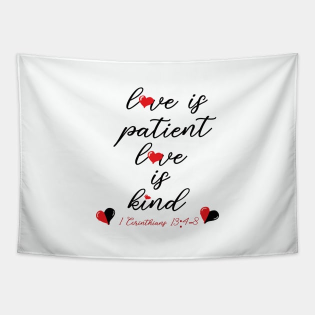 Love Is Patient, Love Is Kind Tapestry by pizzu