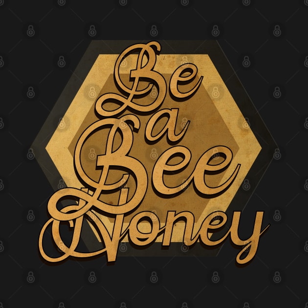 Be a Bee by CTShirts