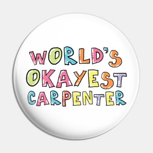 World's Okayest Carpenter Gift Idea Pin