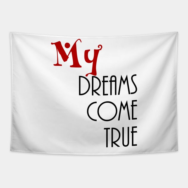 my dreams come true Tapestry by sarahnash