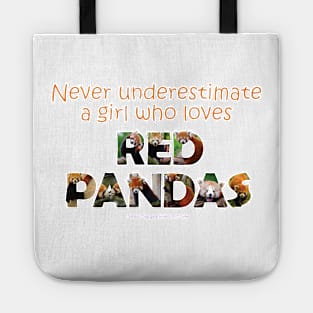 Never underestimate a girl who loves red pandas - wildlife oil painting word art Tote