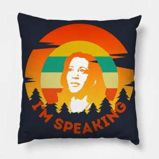 I'm Speaking Pillow