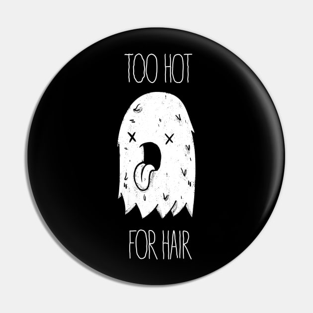 Too Hot For Hair Pin by 8BitHobo