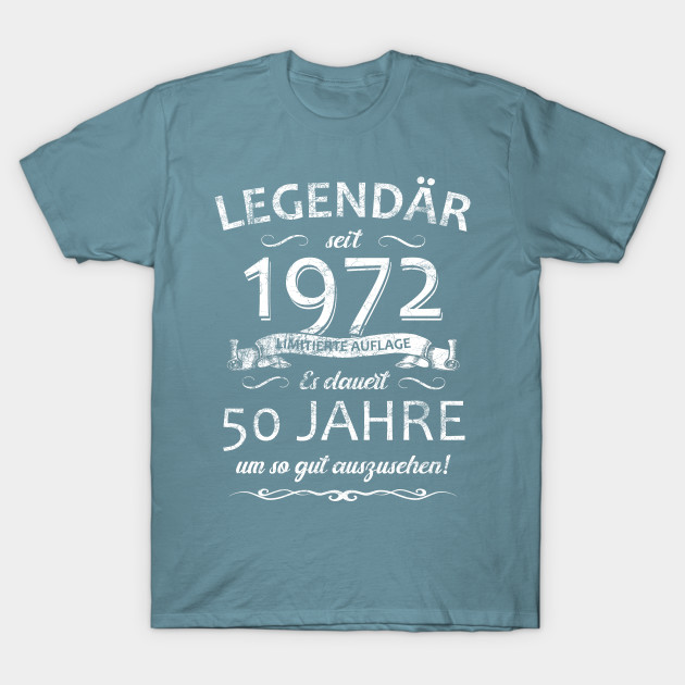 50. Geburtstag Legendär Seit 1972 Retro - 1972 - T-Shirt