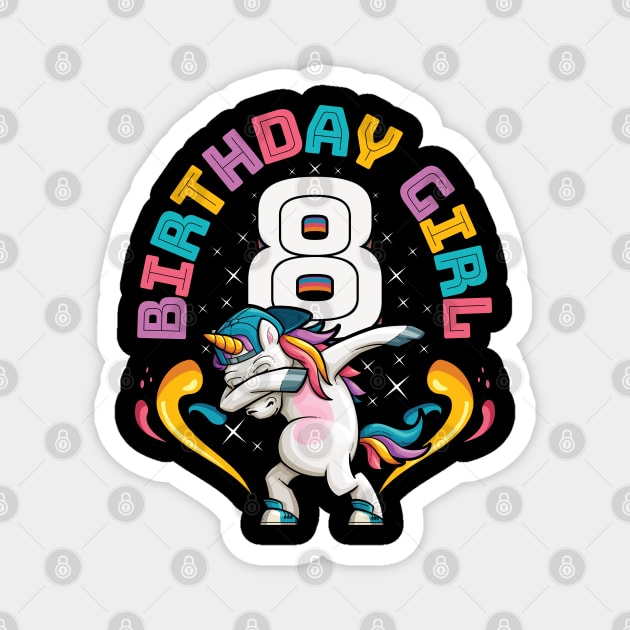 Dabbing Unicorn Birthday Girl 8 Years Old Magnet by aneisha