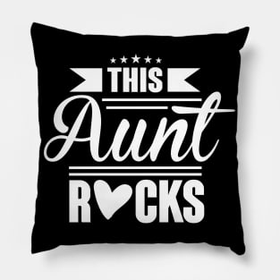 This Aunt Rocks Pillow