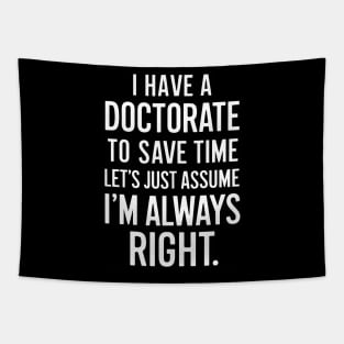 Funny Doctorate Graduation PhD Tapestry