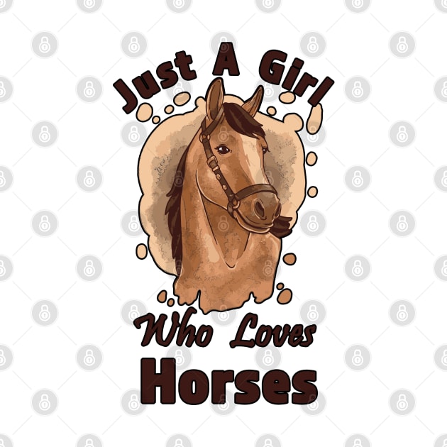 Just A Girl Who Loves Horses Riding Training Horse by RKP'sTees