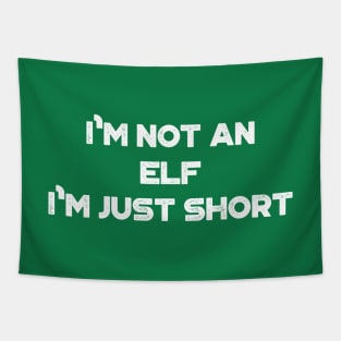 I'm Not An Elf I'm Just Short Funny Vintage Retro (White) Tapestry