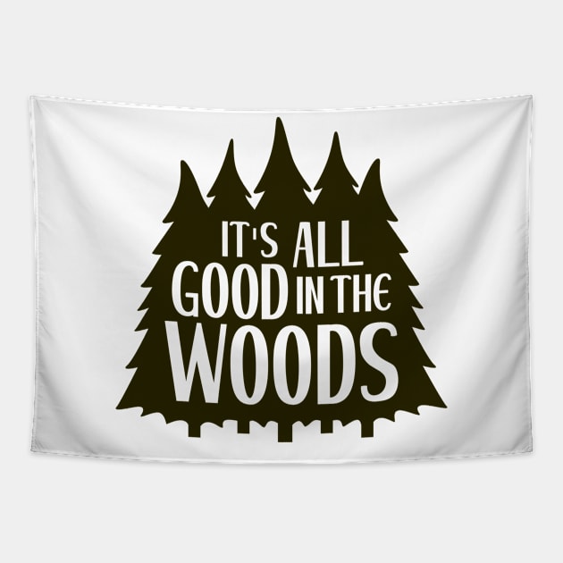 It's All Good in the Woods Tapestry by Ombre Dreams