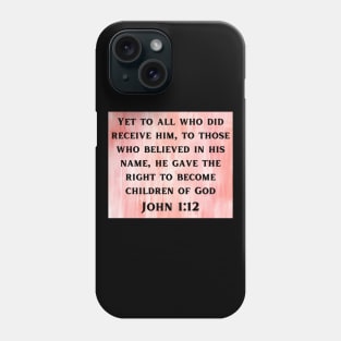 Bible Verse John 1:12 Phone Case