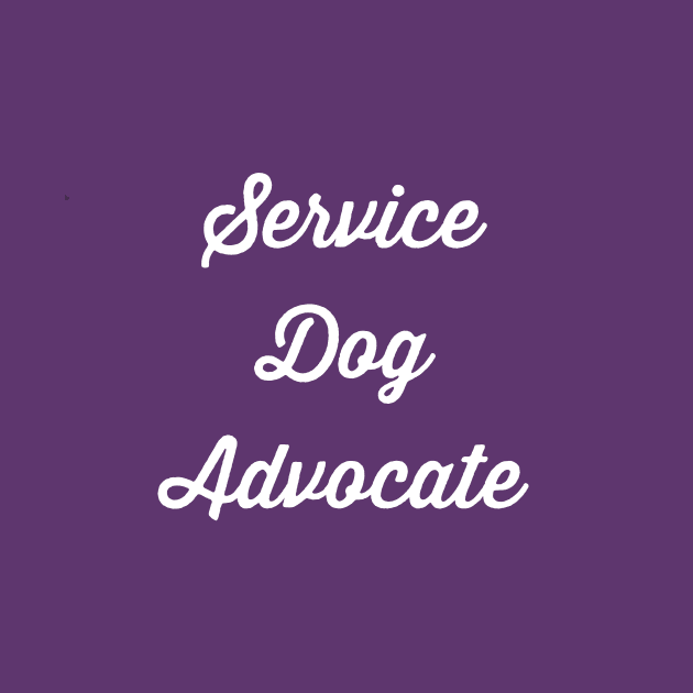 Service Dog Advocate by mentalillnessquotesinfo