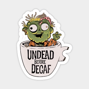 Zombies and coffee Magnet