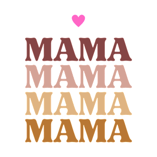 MAMA Mother Day T-Shirt