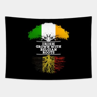 Irish Grown With Belgian Roots - Gift for Belgian With Roots From Belgium Tapestry