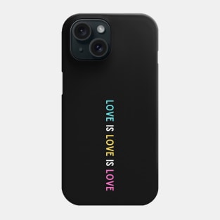 Love is Love is Love Phone Case