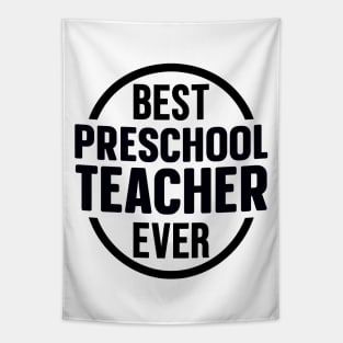 Best Preschool Teacher Ever Tapestry