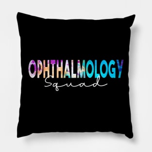 Ophthalmology Squad Ophthalmology Gifts Tie Dye Shirt Pillow