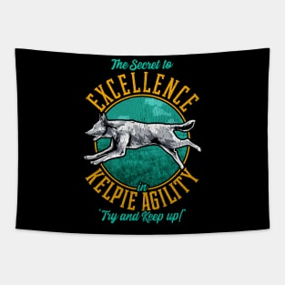 Agility Kelpie Secret | Australian Kelpie Gifts | Dog Lover Tapestry