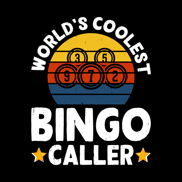 World's Coolest Bingo Caller T shirt For Women by Xamgi