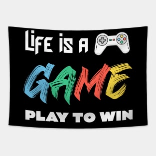 LIFE IS A GAME PLAY TO WIN Tapestry