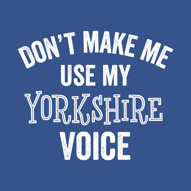 Funny Yorkshire Voice Accent English British Northern England Gift by HuntTreasures