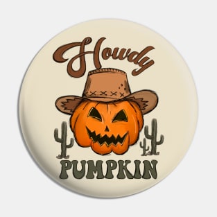 Howdy Pumpkin Pin