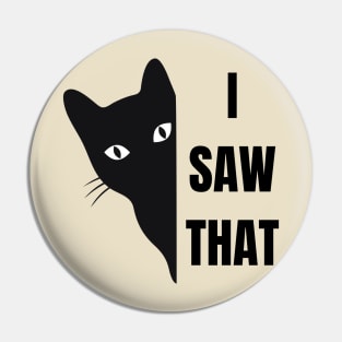 I saw that Black Cat Pin