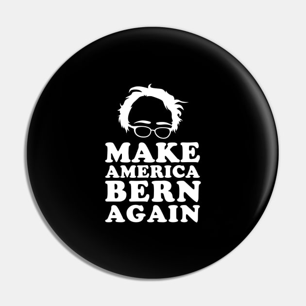 Make America Bern Again Bernie Sanders Pin by Flippin' Sweet Gear