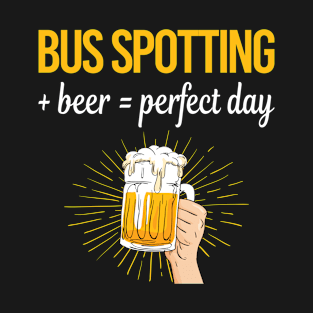 Beer Perfect Day Bus Spotting Spotter T-Shirt