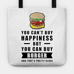 You can't buy happiness but you can buy Burger Tote