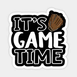 It's Game Time Baseball Glove Magnet