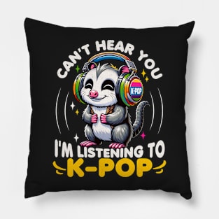 Cant Hear You Im Listening To K pop Pillow