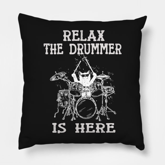 Relax The Drummer Is Here Cats Drums Pillow by FogHaland86