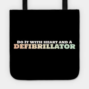 Cardiologists do it with heart Tote