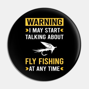 Warning Fly Fishing Pin