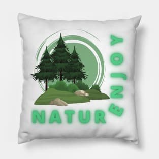 Enjoy Nature Pillow