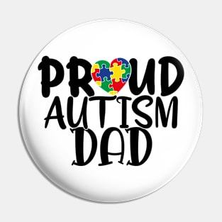 Proud autism dad Autism Awareness Gift for Birthday, Mother's Day, Thanksgiving, Christmas Pin