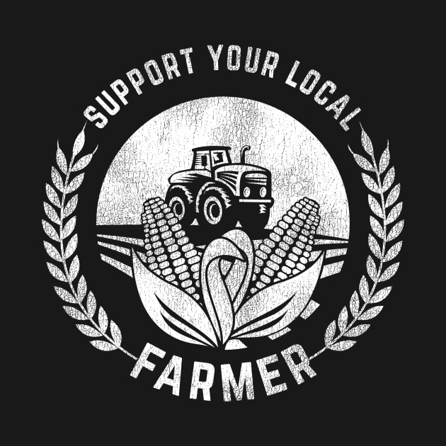 Support Your Local Farmer Retro Farm by shirtsyoulike