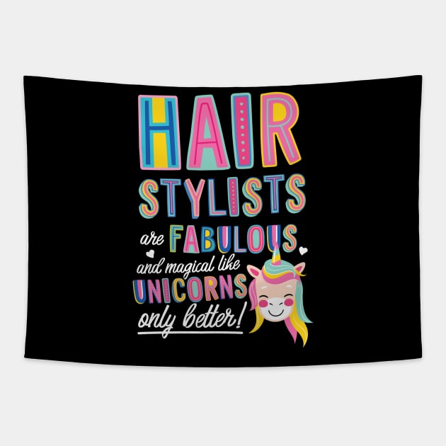 Hair Stylists are like Unicorns Gift Idea Tapestry by BetterManufaktur