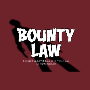 Bounty Law Titles (from Once Upon a Time… in Hollywood) T-Shirt