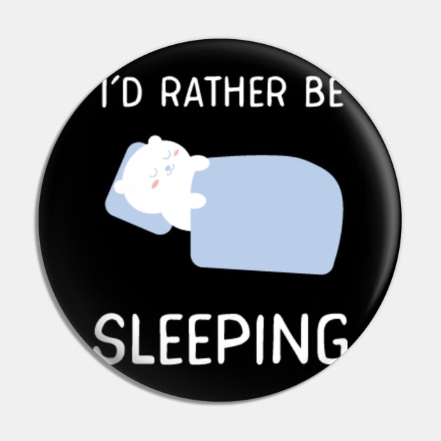 I'd rather be sleeping Pin by Shelby Ly Designs