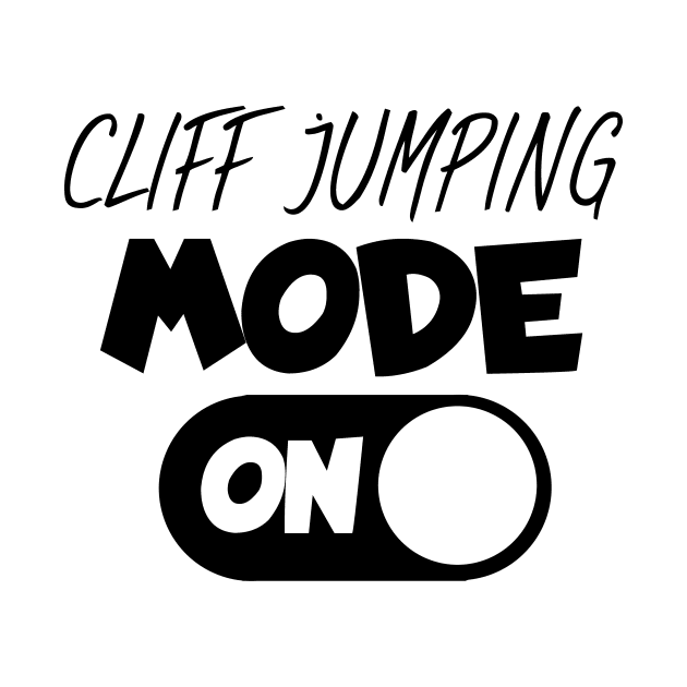 Cliff jumping mode on by maxcode