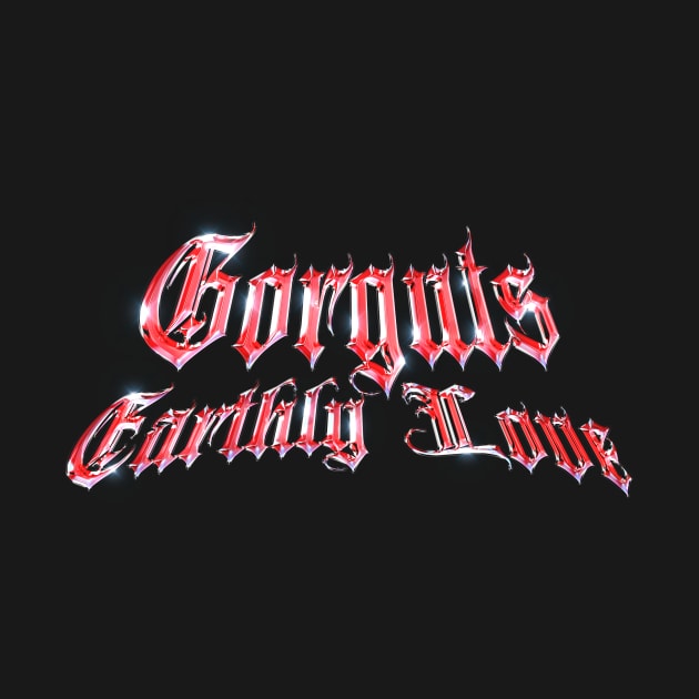 Earthly Love Gorguts by Everything Goods