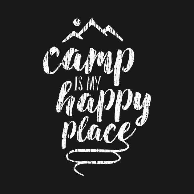 camp is my happy place by directdesign